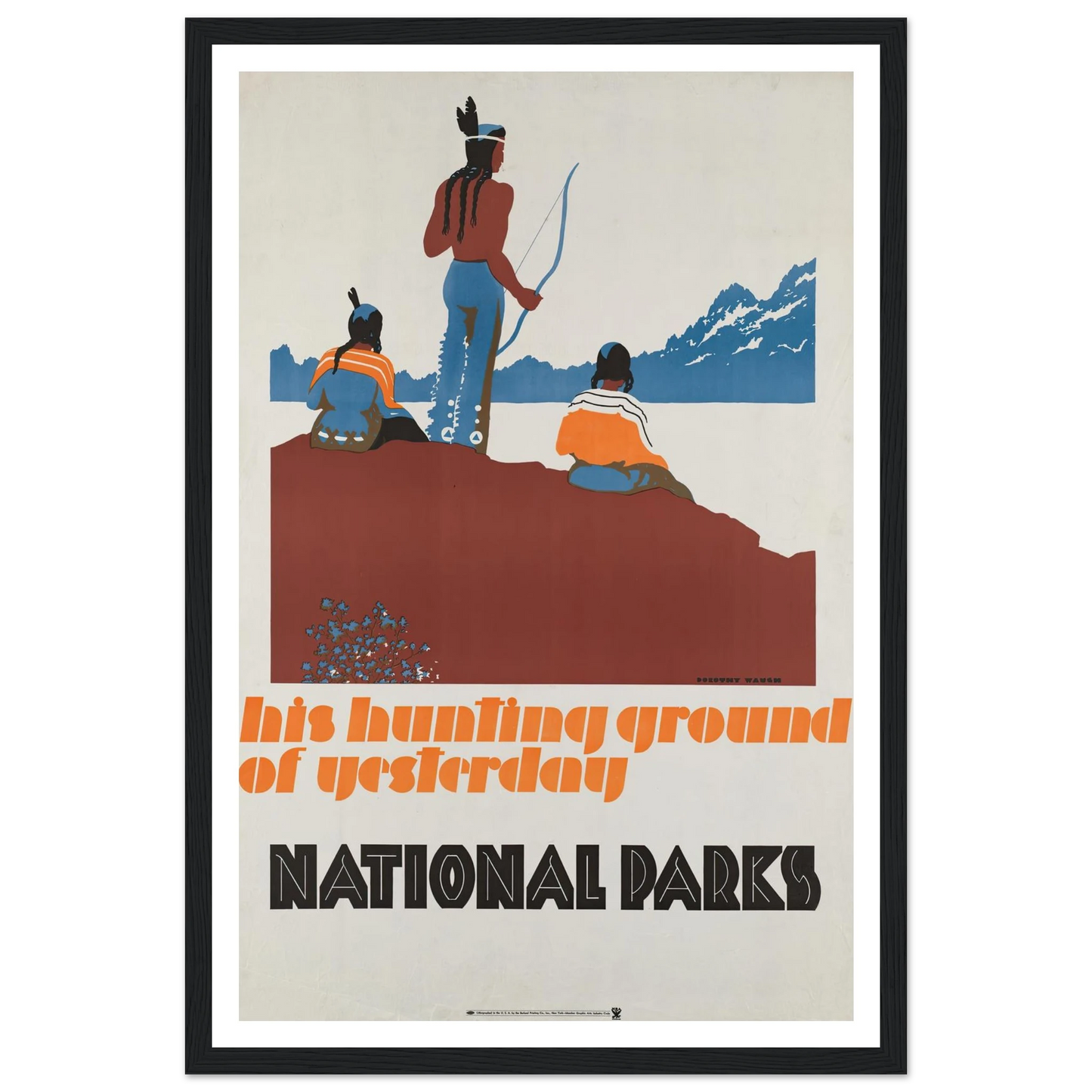 His hunting ground of yesterday, National Parks (ca. 1930–1939) Art Print | Dorothy Waugh-Quipham Collections