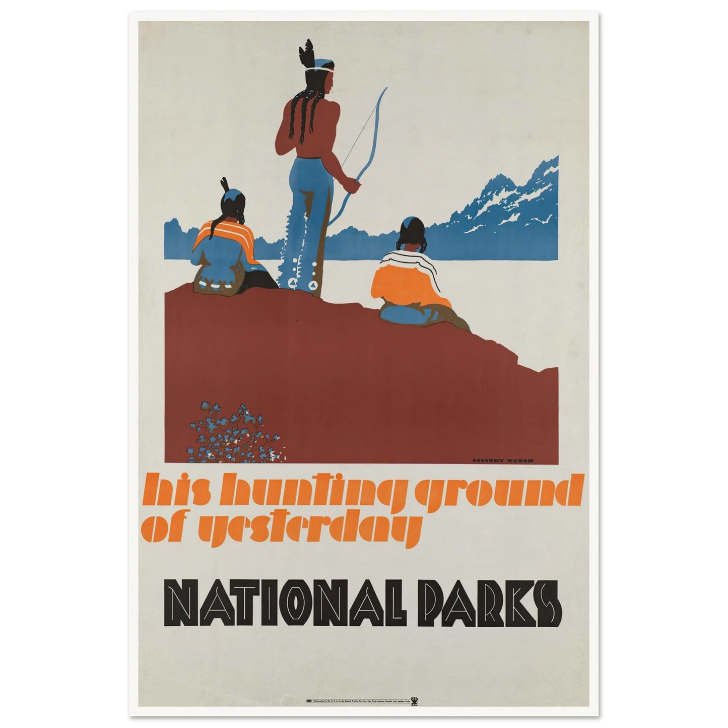 His hunting ground of yesterday, National Parks (ca. 1930–1939) Art Print | Dorothy Waugh-Quipham Collections