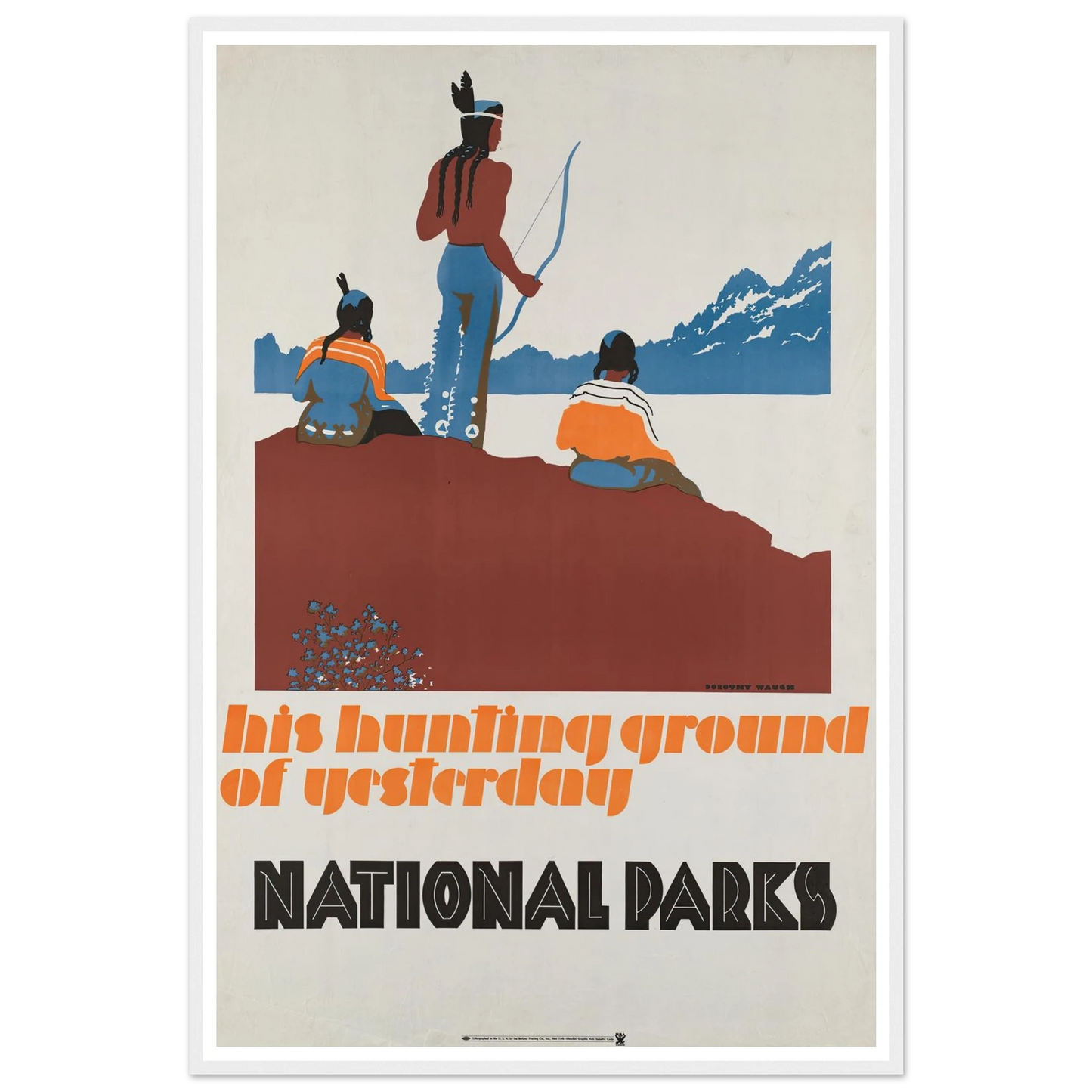 His hunting ground of yesterday, National Parks (ca. 1930–1939) Art Print | Dorothy Waugh-Quipham Collections