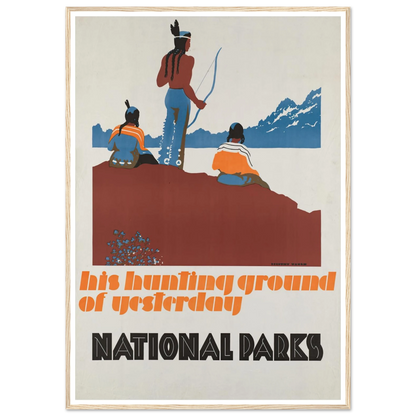 His hunting ground of yesterday, National Parks (ca. 1930–1939) Art Print | Dorothy Waugh-Quipham Collections