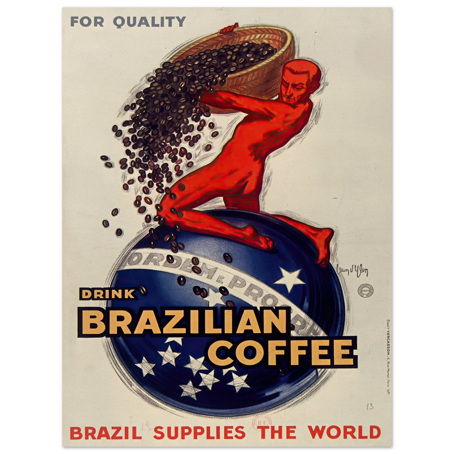 For quality, drink Brazilian coffee – Brazil supplies the world (1931) Art Print | Jean Dylen - Framed Poster - 30x40 cm / 12x16″ - Black frame
