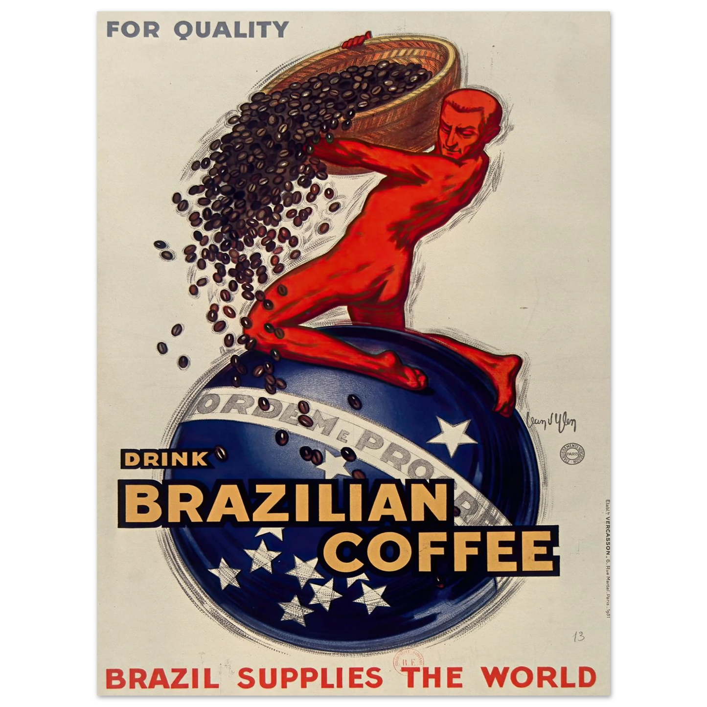 For quality, drink Brazilian coffee – Brazil supplies the world (1931) Art Print | Jean Dylen - Framed Poster - 30x40 cm / 12x16″ - Black frame