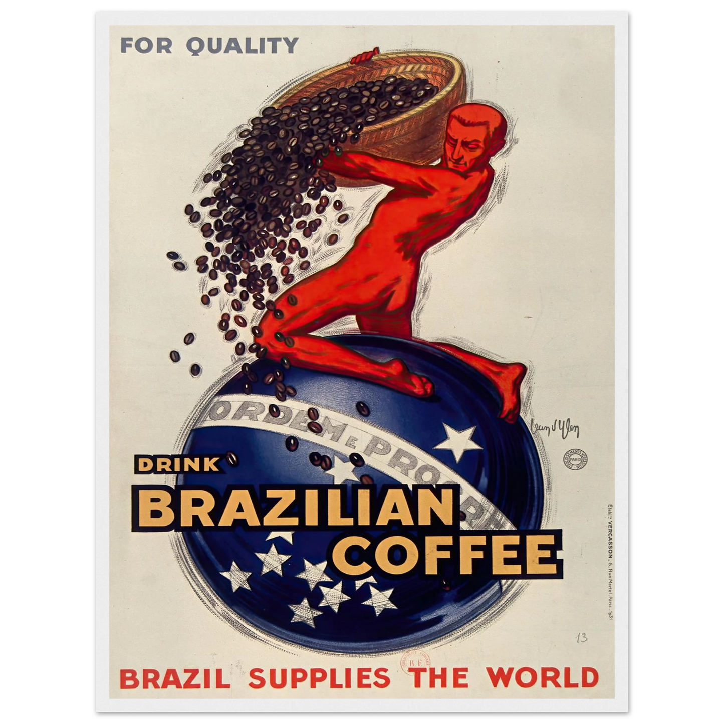 For quality, drink Brazilian coffee – Brazil supplies the world (1931) Art Print | Jean Dylen - Framed Poster - 30x40 cm / 12x16″ - Black frame