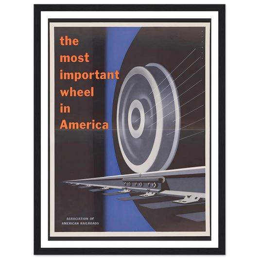 The most important wheels in America. (1952) Art Print | Joseph Binder - Framed Poster - 30x40 cm / 12x16″ - Black frame